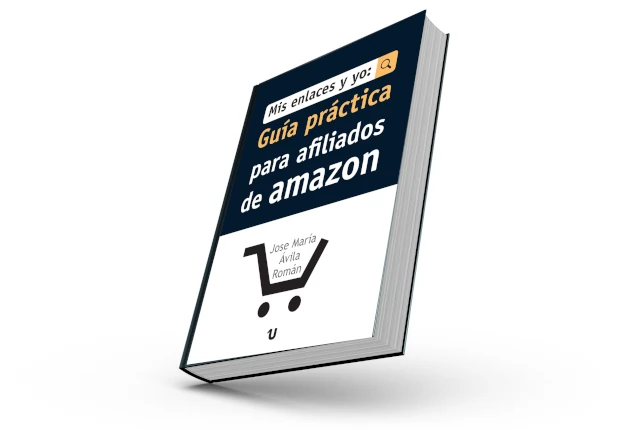 Libro Mis Enlaces y Yo La Biblia del Éxito en Afiliados de Amazon